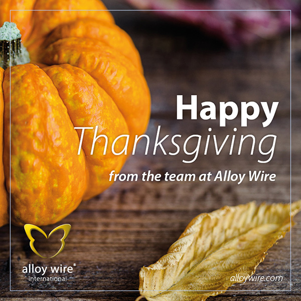 Happy Thanksgiving! - Alloy Wire International 4
